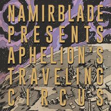 Blade Namir: Aphelion"'s Traveling Circus (Purple