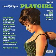 Can"'t Play A Playgirl (1960s Girl Goodies)