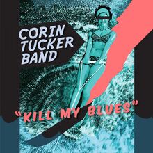 Tucker Corin: Kill my blues 2012
