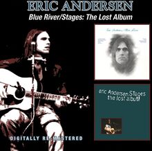 Andersen Eric: Blue river + Stages 1972-73 (Rem)