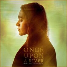 Soundtrack: Once Upon A River