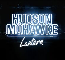 Mohawke Hudson: Lantern