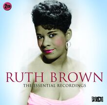 Brown Ruth: Essential Recordings