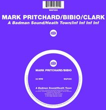 Pritchard Mark/Bibio/Clark: A Badman Sound/He...