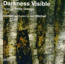 Grange Philip: Darkness Visible
