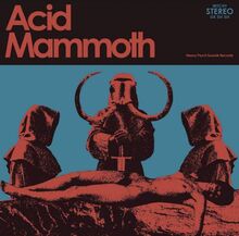 Acid Mammoth: Acid Mammoth (Yellow)
