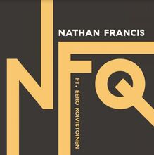 Francis Nathan: NFQ Ft Eero Koivistoinen