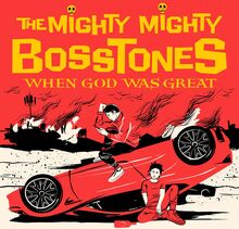 Mighty Mighty Bosstones: When God Was Great