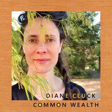 Cluck Diane: Common Wealth
