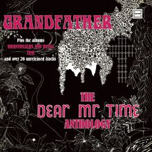 Dear Mr Time: Grandfather - The Anthology