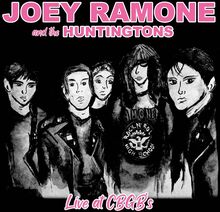Ramone Joey & The Huntingtons: Live At CBGB"'s