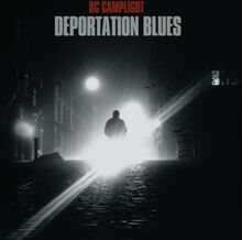 BC Camplight: Deportation Blues