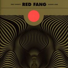 Red Fang: Only Ghosts (Gold & Black)