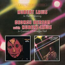 Laws Hubert / George Benson: In The Beginning...