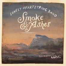 Lonely Heartstring Band: Smoke & Ashes