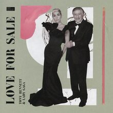 Lady Gaga/Tony Bennett: Love for sale 2021