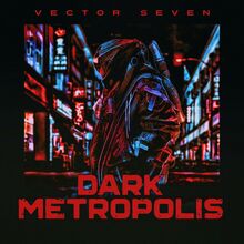 Vector Seven: Dark Metropolis (Marbled)
