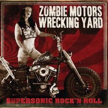 Zombie Motors Wrecking Yard: Supersonic Rock"'...