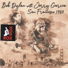 Dylan Bob (With Jerry Garcia): San Francisco -80