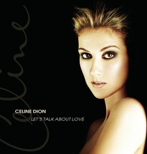 Dion Céline: Let"'s Talk About Love