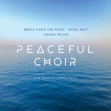 Meijer Lavinia & World Choir: Peaceful Choir