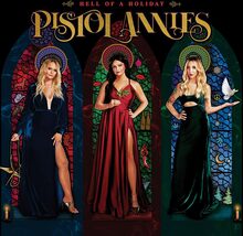 Pistol Annies: Hell of a holiday 2021
