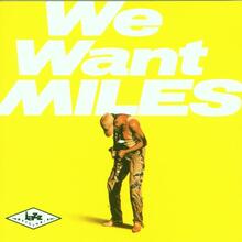 Davis Miles: We Want Miles