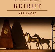Beirut: Artifacts