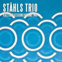 Ståhls Trio: Källtorp Sessions Vol 2