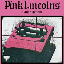 Pink Lincons: I Am A Genius (Black & Pink)