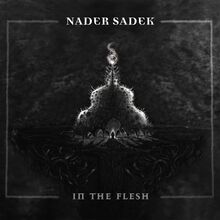 Sadek Nader: In The Flesh (Clear)