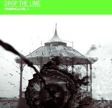 Drop The Lime: Fabriclive 53