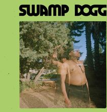 Swamp Dogg: I Need A Job So I Can Buy More...