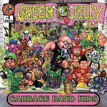 Green Jelly: Garbage Band Kids (Green & Yellow)