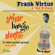 Virtue Frank & The Virtues: Guitar Boogie Shu...