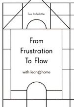 From Frustration To Flow With Lean@home
