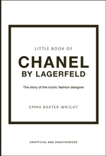 Little Book Of Chanel By Lagerfeld - The Story Of The Iconic Fashion Design