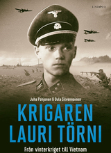 Krigaren Lauri Törni - Från Vinterkriget Till Vietnam