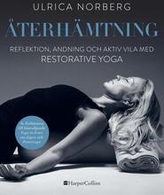 Återhämtning - Restorative Yoga