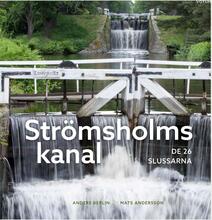 Strömsholms Kanal - De 26 Slussarna