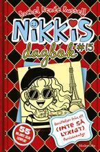 Nikkis Dagbok #15 - Berättelser Från Ett (inte Så Lyxigt) Parisäventyr