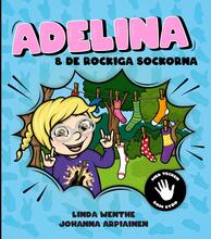 Adelina Och De Rockiga Sockorna (med Tecken Som Stöd)