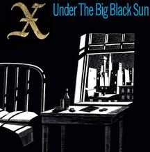 X: Under the Big Black Sun (Turquoise)