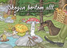 Skogen Bortom Allt - Sagan Om Karl-johan Och Småkallarna