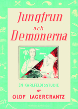 Jungfrun Och Demonerna - En Karlfeldtstudie