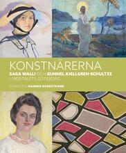 Konstnärerna Saga Walli & Gunnel Kjellgren-schultze I 1900-talets Göteborg