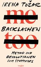 Backlashen - Metoo Och Revolutionen Som Stoppades