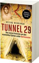 Tunnel 29 - Den Sanna Historien Om Den Osannolika Flykten Under Berlinmuren