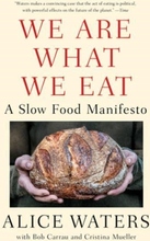 We Are What We Eat - A Slow Food Manifesto