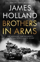 Brothers In Arms - One Legendary Tank Regiment"'s Bloody War From D-day To V